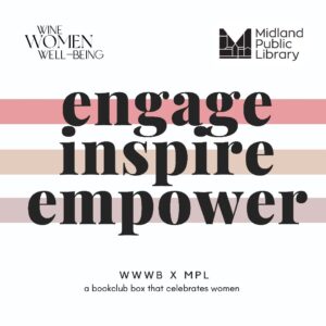 Engage, Inspire, Empower Book Club With Wine, Women, Well-Being Midland